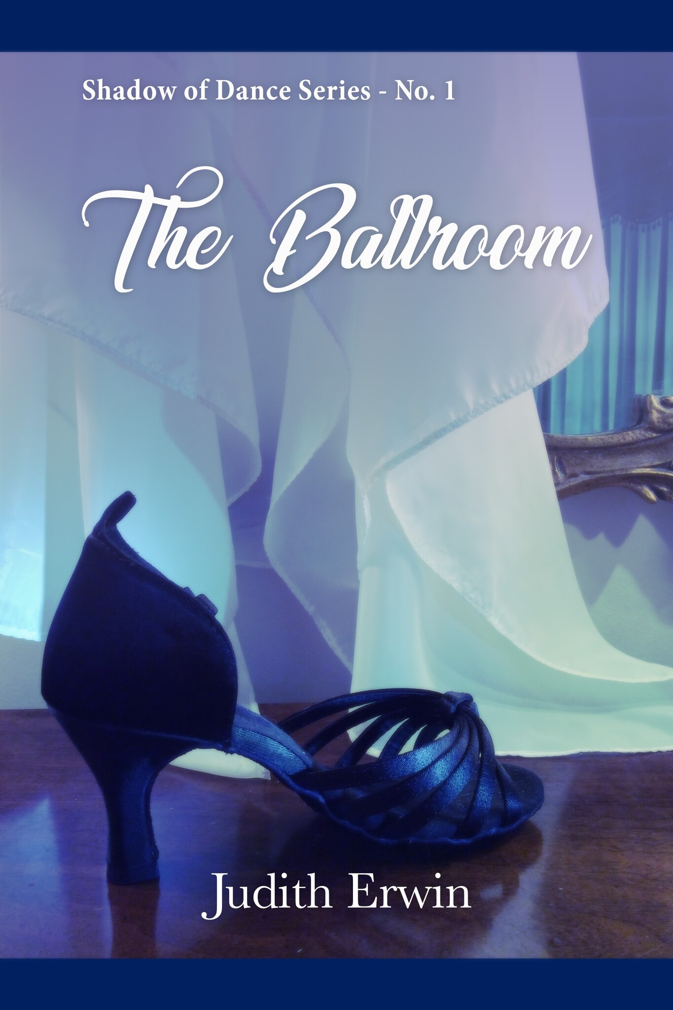 Cover art for author Judith Erwin's "The Ballroom"